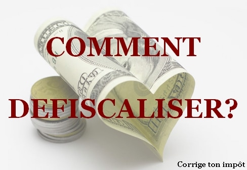 Comment faire de la defiscalisation ?