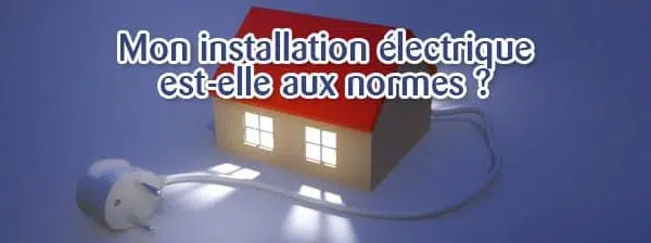 Quels sont les normes electriques ?